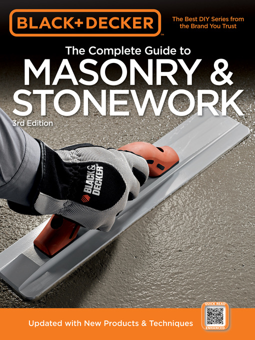 Title details for Black & Decker the Complete Guide to Masonry & Stonework by Editors of Creative Publishing international - Available